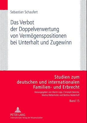 Das Verbot Der Doppelverwertung Von Vermoegenspositionen Bei Unterhalt Und Zugewinn