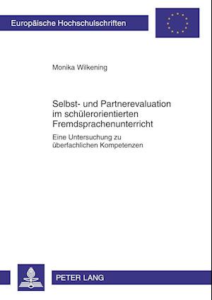 Selbst- Und Partnerevaluation Im Schuelerorientierten Fremdsprachenunterricht