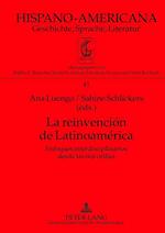 La Reinvencion de Latinoamerica