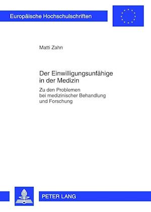 Der Einwilligungsunfaehige in Der Medizin