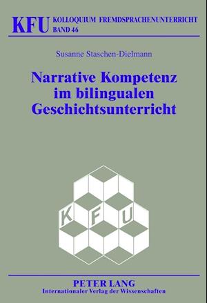 Narrative Kompetenz im bilingualen Geschichtsunterricht