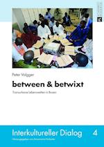 Between & Betwixt