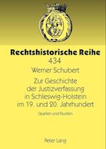 Zur Geschichte der Justizverfassung in Schleswig-Holstein im 19. und 20. Jahrhundert
