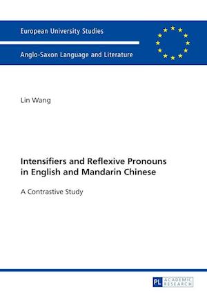 Intensifiers and Reflexive Pronouns in English and Mandarin Chinese