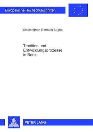 Tradition und Entwicklungsprozesse in Benin