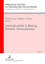 Interkulturalitaet in Bildung, Aesthetik, Kommunikation