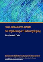 Sozio-Oekonomische Aspekte Der Regulierung Der Rechnungslegung