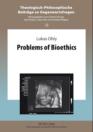 Problems of Bioethics