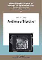Problems of Bioethics