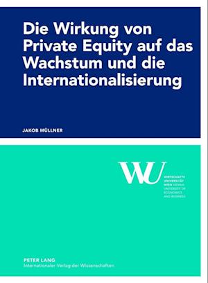 Die Wirkung von Private Equity auf das Wachstum und die Internationalisierung