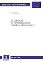 Zur Entstehung der Kontrollgesellschaft im deutschen Bildungssystem