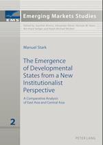The Emergence of Developmental States from a New Institutionalist Perspective