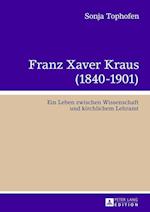 Franz Xaver Kraus (1840-1901)