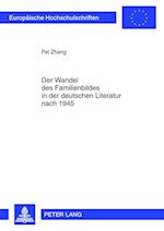 Der Wandel Des Familienbildes in Der Deutschen Literatur Nach 1945