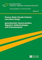 Sprachkontakt, Sprachvariation, Migration: Methodenfragen Und Prozessanalysen