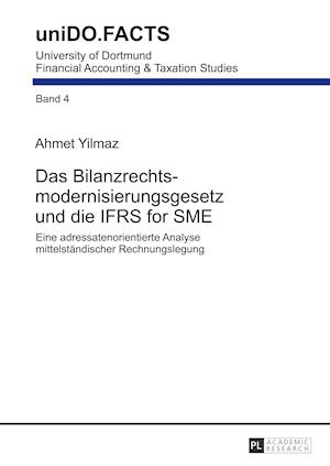 Das Bilanzrechtsmodernisierungsgesetz Und Die Ifrs for Sme