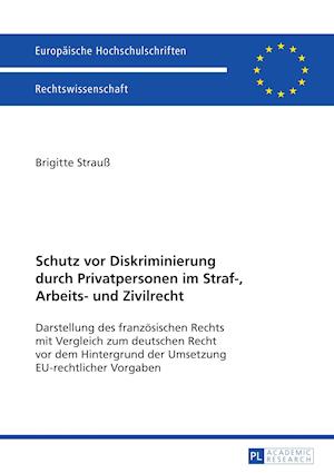 Schutz vor Diskriminierung durch Privatpersonen im Straf-, Arbeits- und Zivilrecht