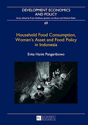 Household Food Consumption, Women’s Asset and Food Policy in Indonesia