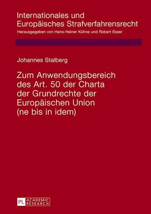 Zum Anwendungsbereich Des Art. 50 Der Charta Der Grundrechte Der Europaeischen Union