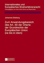 Zum Anwendungsbereich Des Art. 50 Der Charta Der Grundrechte Der Europaeischen Union