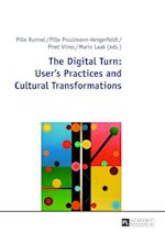 The Digital Turn: User's Practices and Cultural Transformations