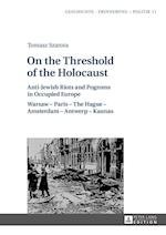 On the Threshold of the Holocaust