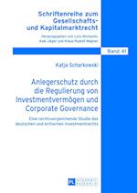 Anlegerschutz Durch Die Regulierung Von Investmentvermoegen Und Corporate Governance
