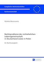 Rechtsprobleme Der Nichtehelichen Lebensgemeinschaft in Deutschland Sowie in Polen