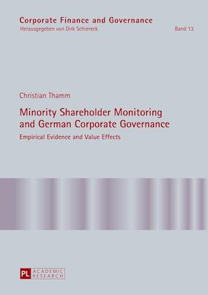 Minority Shareholder Monitoring and German Corporate Governance