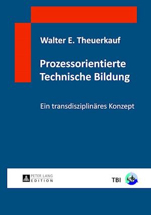 Prozessorientierte Technische Bildung