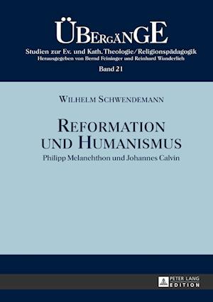 Reformation und Humanismus