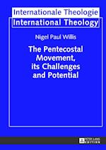 The Pentecostal Movement, its Challenges and Potential