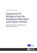 Integration of Refugees into the European Education and Labour Market