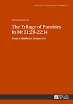 The Trilogy of Parables in Mt 21:28-22:14