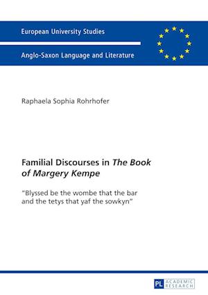 Familial Discourses in «The Book of Margery Kempe»