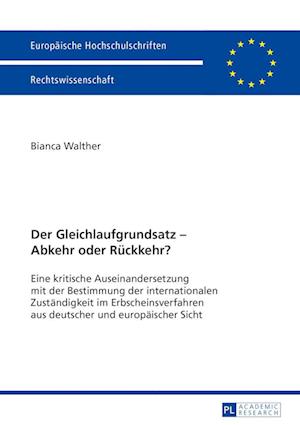 Der Gleichlaufgrundsatz - Abkehr Oder Rueckkehr?