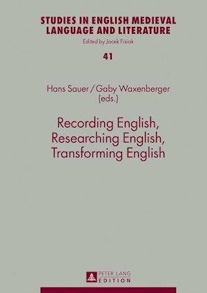 Recording English, Researching English, Transforming English