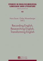Recording English, Researching English, Transforming English