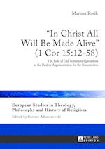 «In Christ All Will Be Made Alive» (1 Cor 15:12-58)