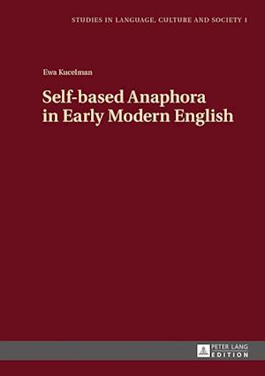 Self-based Anaphora in Early Modern English