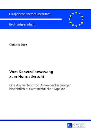 Vom Konzessionszwang Zum Normativrecht