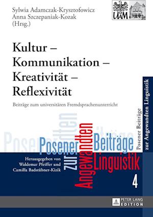 Kultur - Kommunikation - Kreativitaet - Reflexivitaet