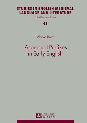 Aspectual Prefixes in Early English