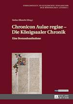Chronicon Aulae regiae - Die Königsaaler Chronik; Eine Bestandsaufnahme