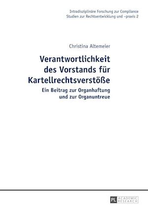 Verantwortlichkeit Des Vorstands Fuer Kartellrechtsverstoesse