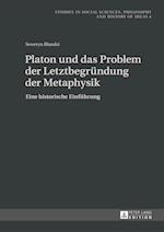 Platon Und Das Problem Der Letztbegruendung Der Metaphysik