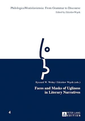 Faces and Masks of Ugliness in Literary Narratives