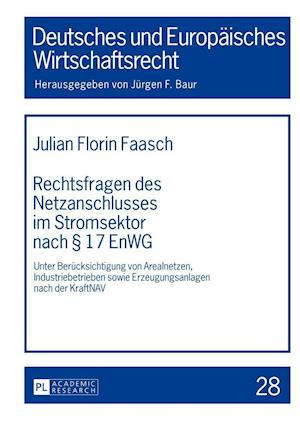 Rechtsfragen Des Netzanschlusses Im Stromsektor Nach § 17 Enwg