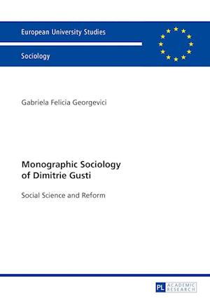Monographic Sociology of Dimitrie Gusti