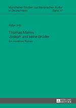 Thomas Manns "Joseph Und Seine Brueder"